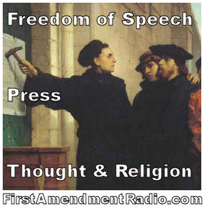 Freedom of Press, Speech, Thought and Religion
